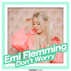 EMI FLEMMING - DON'T WORRY (HARRIS & FORD REMIX)